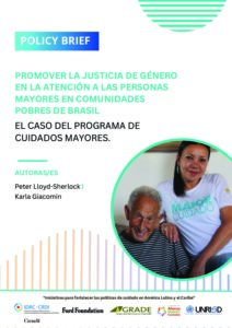 Promover la justicia de género en la atención a las personas mayores en comunidades pobres de Brasil: El caso del Programa de Cuidados Mayores.
