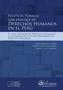 Políticas públicas con enfoque de derechos en el Perú: el Plan Nacional de Derechos Humanos y las experiencias de planes regionales en derechos humanos