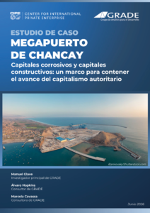 Estudio de caso Megapuerto de Chancay. Capitales corrosivos y capitales constructivos: un marco para contener el avance del capitalismo autoritario