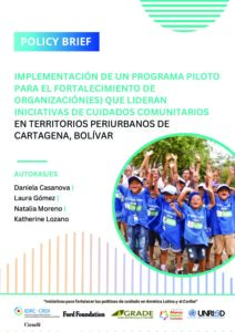 Implementación de un programa piloto para el fortalecimiento de organización(es) que lideran iniciativas de cuidados comunitarios en territorios periurbanos de Cartagena, Bolívar.