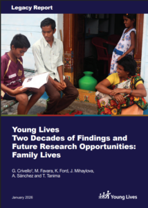Young Lives Two Decades of Findings and Future Research Opportunities: Family Lives