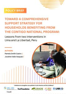 Toward a comprehensive support strategy for households benefiting from the Contigo National Program: Lessons from two interventions in Lima and La Libertad, Peru