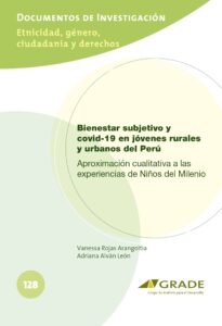 Bienestar subjetivo y covid-19 en jóvenes rurales y urbanos del Perú: aproximación cualitativa a las experiencias de Niños del Milenio